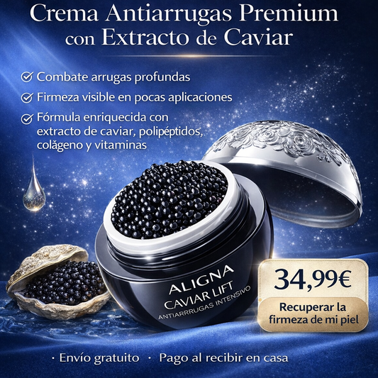 ALIGNA CAVIAR LIFT, CREMA ANTI-EDAD. Tu piel no está envejeciendo: está perdiendo firmeza… y nadie te explicó cómo detenerlo